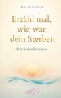 Stefan Grüger: Erzähl mal, wie war dein Sterben, Buch