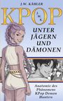 J.W. Kähler, KPOP, Unter Jägern und Dämonen, Anatomie des Phänomens KPop Demon Hunters. Illustration: Lächelnde Frau mit Zopf.
