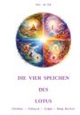 "Die vier Speichen des Lotus" oben. Darunter eine bunte Illustration mit spirituellen Motiven.