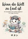 Wenn die Welt zu laut ist, Buch