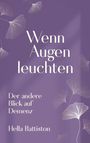 Hella Battiston: Wenn Augen leuchten, Buch