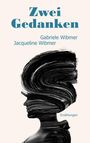 Text: "Zwei Gedanken", "Gabriele Wibmer", "Jacqueline Wibmer", "Erzählungen". Silhouette mit schwarzem Pinselstrich als Haar.