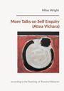 Miles Wright: More Talks on Self Enquiry (Atma Vichara), Buch