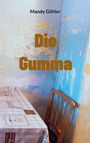 "Die Gumma" und "Mandy Göhler". Ein Tisch mit Tischdecke, Glas und Stuhl steht vor einer teils blätternden Wand.