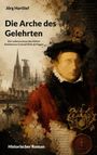 Jörg Hartlief: Die Arche des Gelehrten, Buch