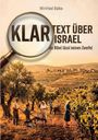 "KLAR TEXT ÜBER ISRAEL" und "Die Bibel lässt keinen Zweifel" über Landschaft mit Olivenbäumen und Menschen bei der Ernte.