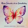 "Meine Schwester ist ein Schmetterling" in kräftiger Schrift. Aquarell-Schmetterling in Rosa, Lila und Gold.