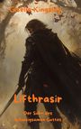 Giselle Kingsley: Lifthrasir, der Sohn des schweigsamen Gottes, Buch