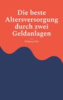 Text: „Die beste Altersversorgung durch zwei Geldanlagen“ von Wolfgang Wahl. Hintergrund: Rot oben, Blau unten.