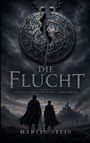 "Die Flucht. Erster Band der Amun Chroniken. Martin Stein." Darunter sind zwei Personen vor einer düsteren Festung.