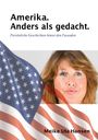 „Amerika. Anders als gedacht. Persönliche Geschichten hinter den Fassaden.“ Frau mit wehender US-Flagge.