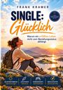 Das Cover zeigt: "SINGLE: Glücklich", eine Frau mit Rucksack blickt auf einen See bei Sonnenuntergang.
