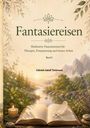 „Fantasie reisen: Meditative Fantasiereisen…“, Illustration: ein Buch vor einer idyllischen Landschaft mit Fluss.