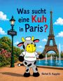 Ein illustratives Bild zeigt eine fröhliche Kuh vor dem Eiffelturm. Text: "Was sucht eine Kuh in Paris?" und "Oytinchen".