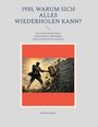 „1933, Warum sich alles wiederholen kann?“ Illustration: Mann mit Hammer zerstört Mauer mit Schrift „Diktatur, Rassismus, Hass, NS-Ideologie“.