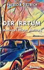 Patricia Dietrich: Der Irrtum oder Marlenes erster Auftrag, Buch