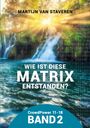 WIE IST DIESE MATRIX ENTSTANDEN? CrowdPower 11-18 BAND 2. Wasserfall mit Bäumen im Hintergrund.