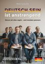 Peter Grosche: DEUTSCH SEIN ist anstrengend (Band-1), Buch