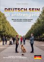 Peter Grosche: DEUTSCH SEIN ist anstrengend (Band-2), Buch