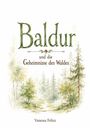 „Baldur und die Geheimnisse des Waldes“ von Vanessa Felice; Aquarell-Illustration eines Waldes mit Pfad und Bäumen.