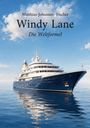 Text: "Matthias-Johannes Fischer", "Windy Lane", "Die Weltformel". Eine luxuriöse Yacht auf ruhiger See unter blauem Himmel.