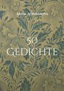 "ANNA ACHMATOVA" und "50 GEDICHTE" in Weiß auf einem Hintergrund mit floralen Mustern in Blau und Beige.