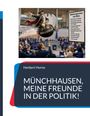 "Münchhausen, meine Freunde in der Politik!"; Wahlversprechen von Merz; Illustration: Person auf Kanonenkugel im Plenarsaal.