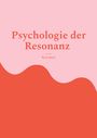 "Psychologie der Resonanz" von Reza Bayat, rosa Hintergrund mit wellenförmiger, roter Trennung.