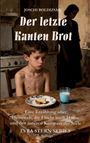 Text: "Der letzte Kanten Brot" von Joschi Boldizsár. Junge mit Brot und Milch, Frau im Hintergrund.