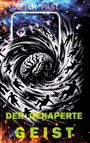 "Dieter Past" oben, "Der gekaperte Geist" unten. Illustratives Bild eines Gehirns in einem Strudel, umgeben von Silhouetten.