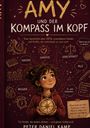„AMY UND DER KOMPASS IM KOPF“: ADHS-Geschichte. Fantasie, Empathie, Gerechtigkeit, Neugier, Mut. Mädchen hält Kompass.