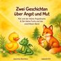 „Zwei Geschichten über Angst und Mut“. Links Ente und Drache, rechts zwei Füchse in einem Wald, Illustration.