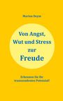"Von Angst, Wut und Stress zur Freude. Marion Deym. Erkennen Sie Ihr transzendentes Potenzial!" Gelber Hintergrund.