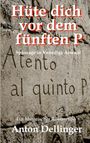 „Hüte dich vor dem fünften P“, „Spionage in Venedigs Arsenal“, „Ein historischer Roman von Anton Dellinger“. Steinwand mit Gravur.