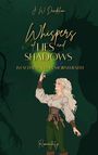 J. W. Dandelion: Whispers of Lies and Shadows, Buch
