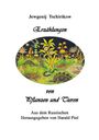 Jewgenij Tschirikow: Erzählungen von Pflanzen und Tieren, Buch