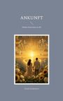 Frank Kralemann: Ankunft, Buch