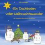 Text: "Ein Dachboden voller Weihnachtswunder", "Mit Josephine Maus durch den Advent", "Geschenk Ausgabe", "Elfi Schöniger".  
Illustration: Zwei Schneemänner, ein Rentier, eine Maus auf einem Schlitten, ein geschmückter Baum, blauer Himmel mit Schneeflocken.