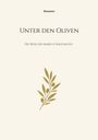 Oben "Romanov". Groß "Unter den Oliven". Darunter "Die Reise des Marcus Naucratius". Goldene Olivenzweig-Illustration.