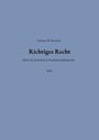 Andreas W. Zetzsche: Richtiges Recht, Buch