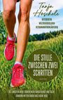 "Die Stille zwischen zwei Schritten" und "Tanja Höschele, Referentin, Weltrekordlerin, Ultramarathonläuferin". Läuferbeine im Gras.