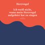 Text: „Herzvogel. Ich weiß nicht, wann mein Herzvogel aufgehört hat zu singen.“ Design: roter Hintergrund mit blauer Welle.
