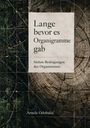 Text: "Lange bevor es Organigramme gab. Sieben Bedingungen des Organisierens. Arnela Odobašić." Hintergrund: Baumringe und Wald.