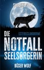 Die Texte sagen: "Susanne Ptak", "Die Notfallseelsorgerin", "Ostfrieslandkrimi", "Böser Wolf". Silhouette eines Wolfes vor Vollmond.