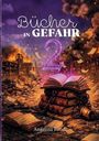 „Bücher in Gefahr 2“; flammende Bücherstapel in Trümmern, Purpurglühen, Bücherseiten schweben durch die Luft.