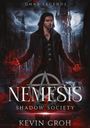 Titel: "NEMESIS: SHADOW SOCIETY", "OMNI LEGENDS", "KEVIN GROH". Dunkler Mann mit roten Händen vor gotischem Turm und Vollmond.