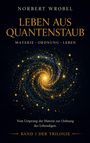 "Leben aus Quantenstaub" von Norbert Wrobel, spiralförmige Galaxie aus goldenen Partikeln. Band I der Trilogie.