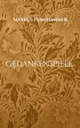 Texte: Markus Fürnhammer, Gedanken­spiele. Hintergrund: Floral, braun, vintage.