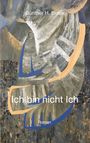 „Ich bin nicht Ich“ und „Roman“ in Weiß auf abstraktem Gemälde. Beige, blaue und graue Pinselstriche.