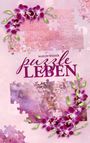 Text: "Mailin Weder Puzzle Leben." Illustration mit violetten Blüten auf rosafarbenen Puzzle-Stücken.